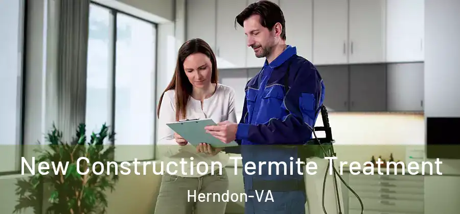 New Construction Termite Treatment Herndon-VA